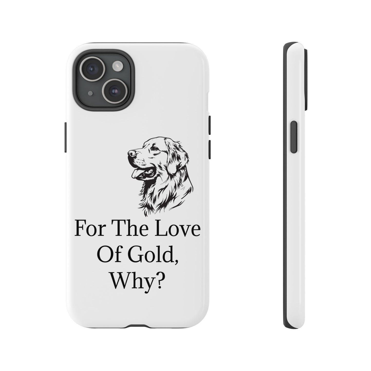 For The Love Of Gold iPhone Case