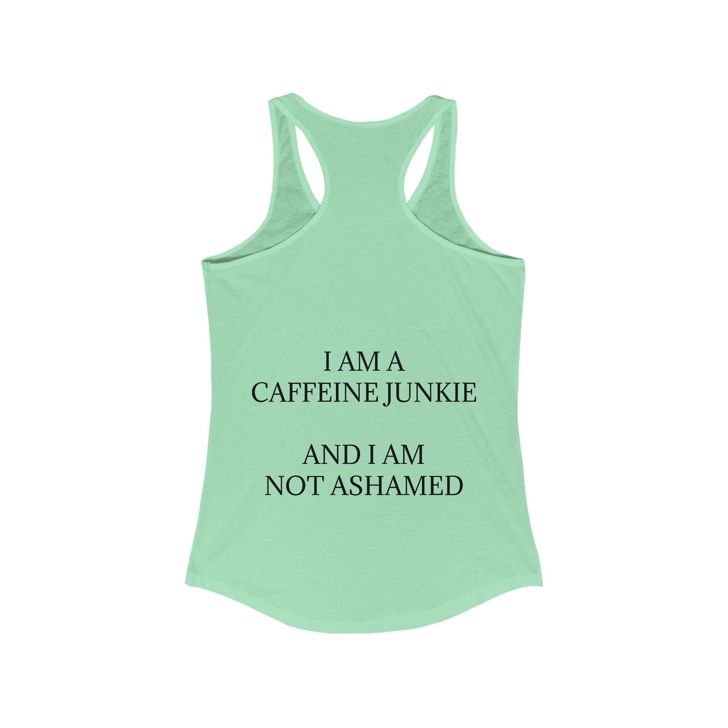 Caffeine Junkie Women's Racerback Tank