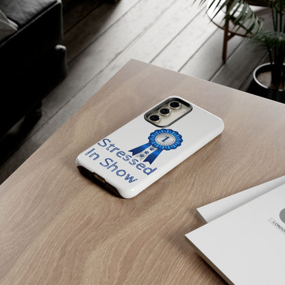 Stressed In Show Samsung Case