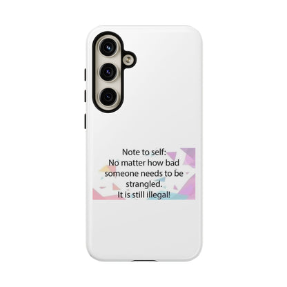 Note To Self Samsung Case