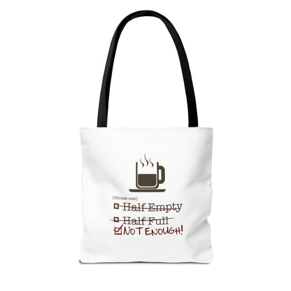 Not Enough Tote Bag