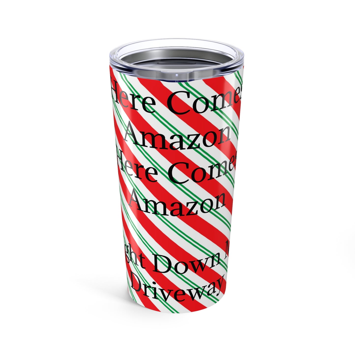 Here Comes Amazon Tumbler