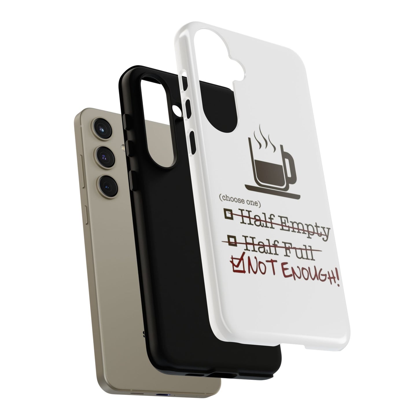Not Enough Samsung Case