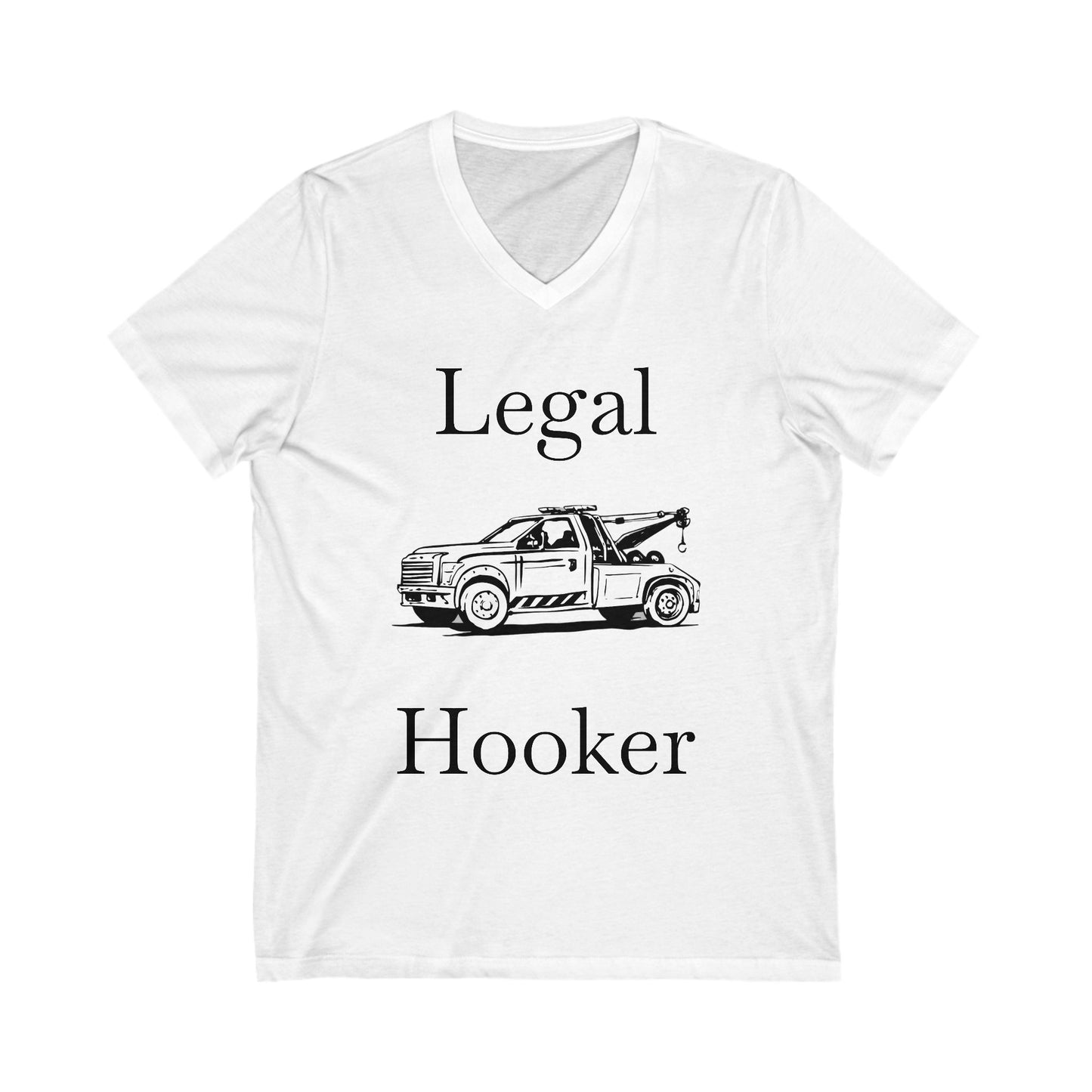 Legal H**ker Wheel Lift Tow Truck Unisex Short Sleeve V-Neck Tee