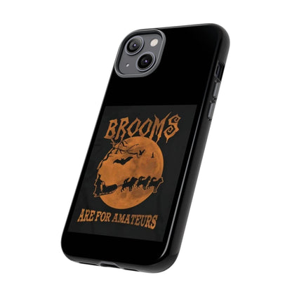 Brooms Are For Amateurs iPhone Case