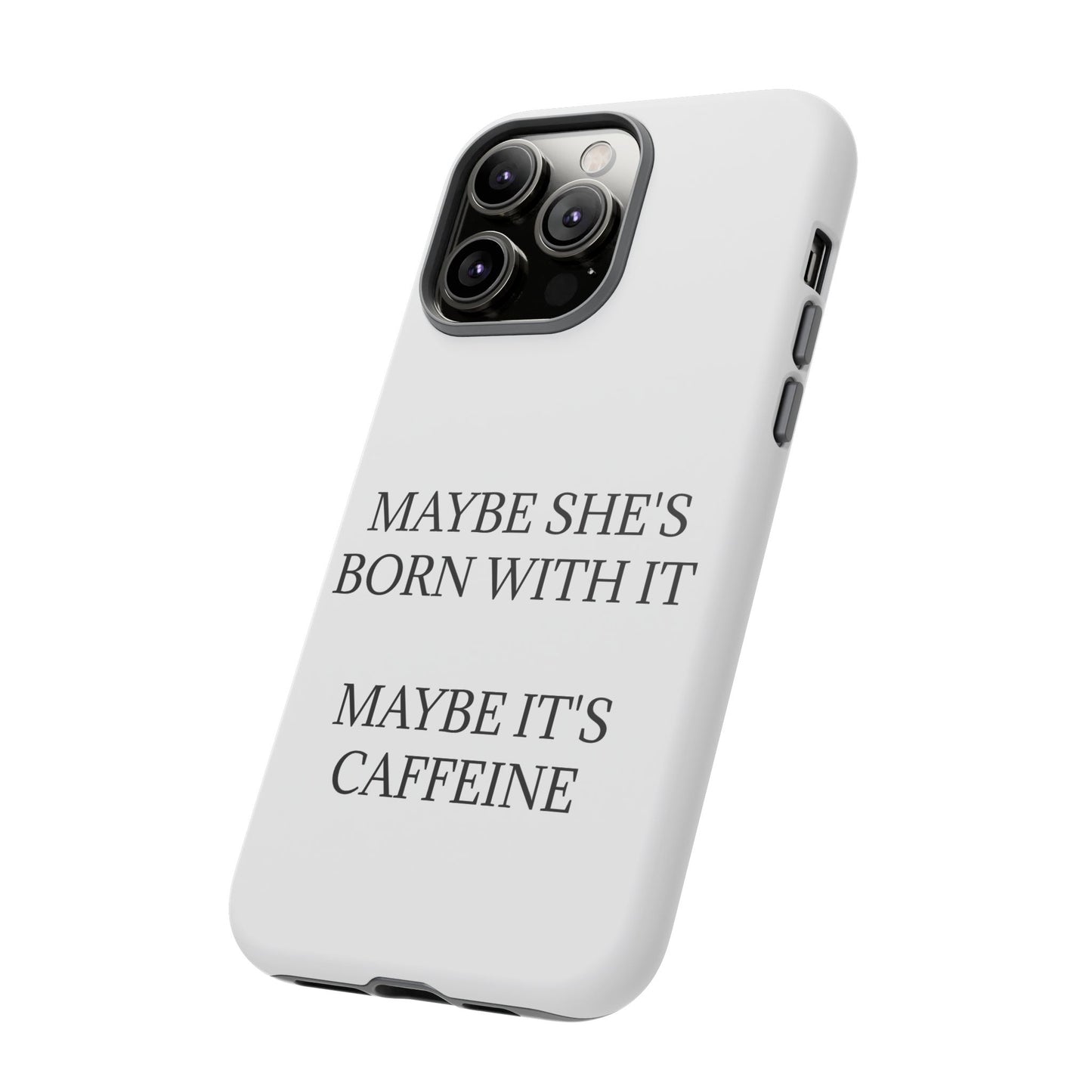 Born With It iPhone Case