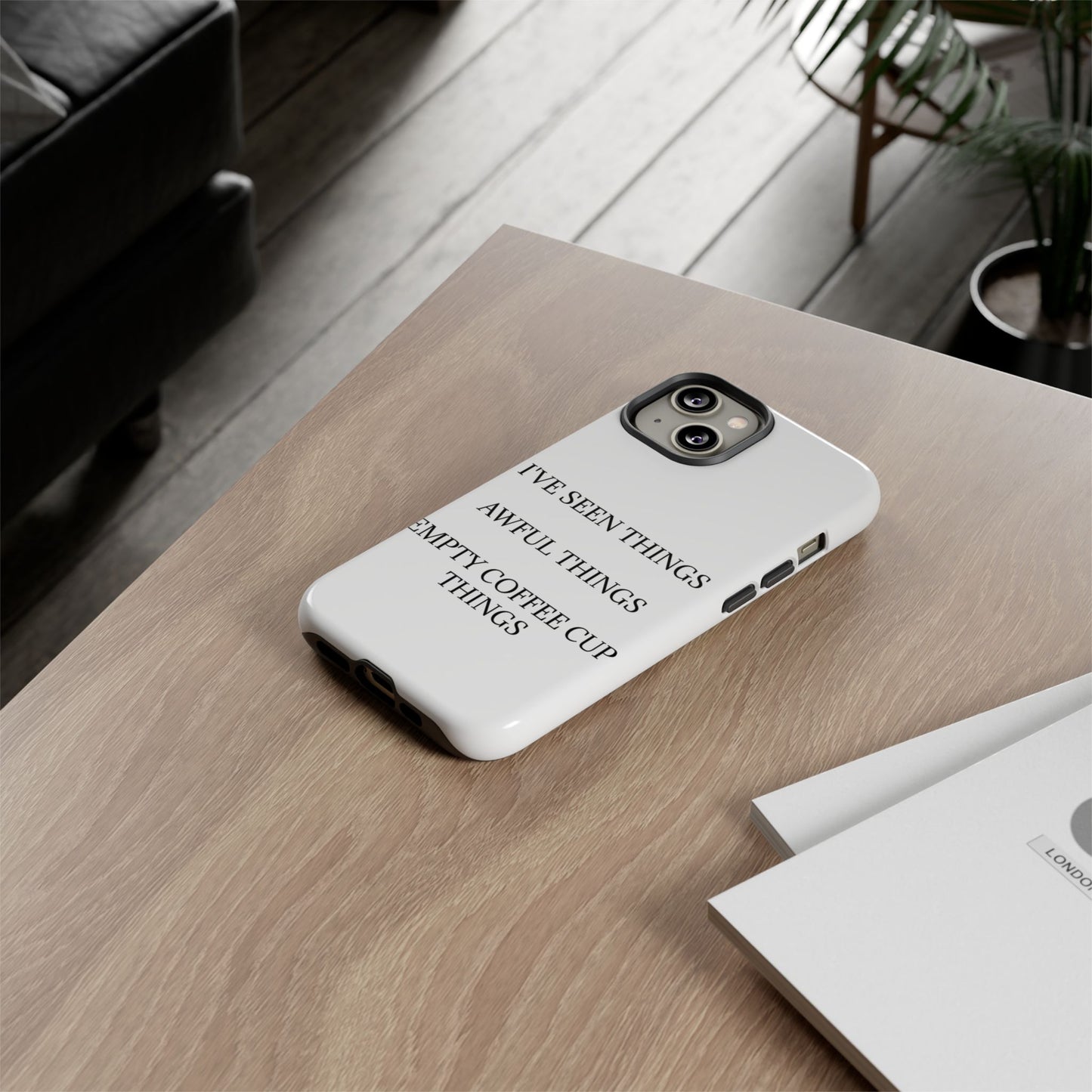 I've Seen Things iPhone Case
