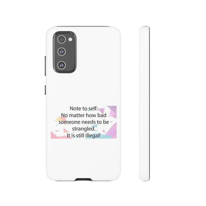 Note To Self Samsung Case