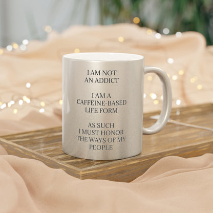 Not An Addict Metallic Coffee Mug
