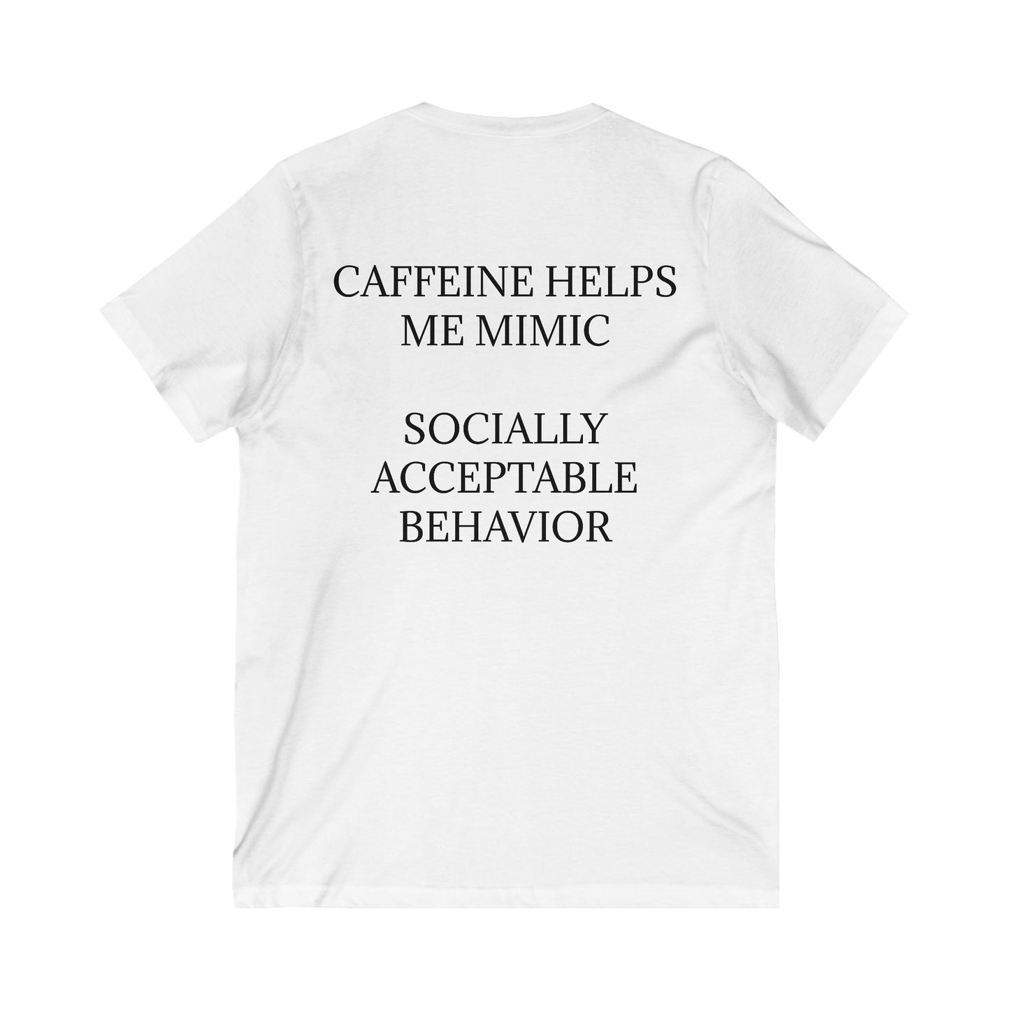 Socially Acceptable Unisex Short Sleeve V-Neck Tee