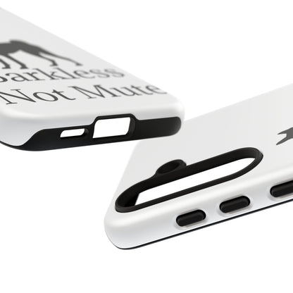Barkless Not Mute Samsung Case