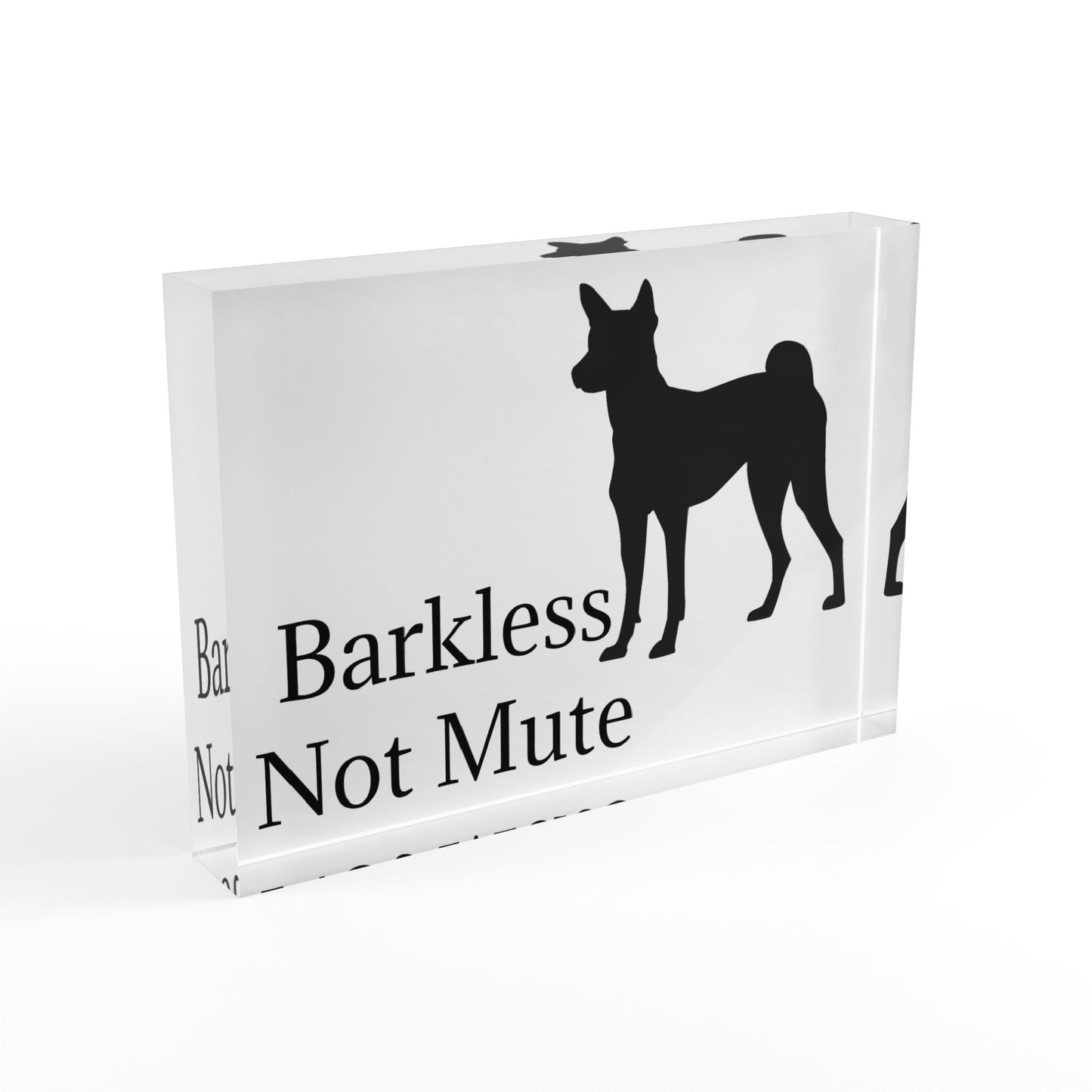 Barkless Not Mute Acrylic Photo Block