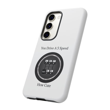 5 Speed How Cute Samsung Case