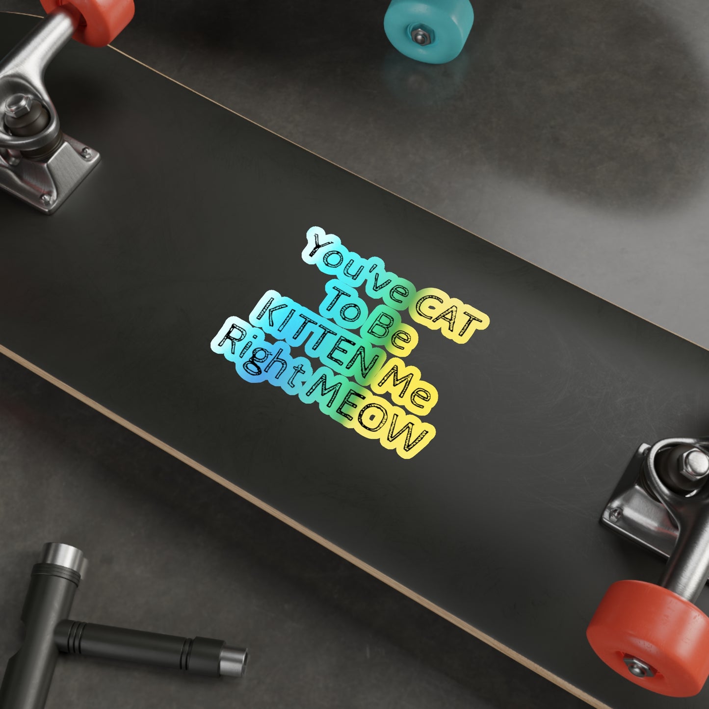 Kitten Me Holographic Sticker