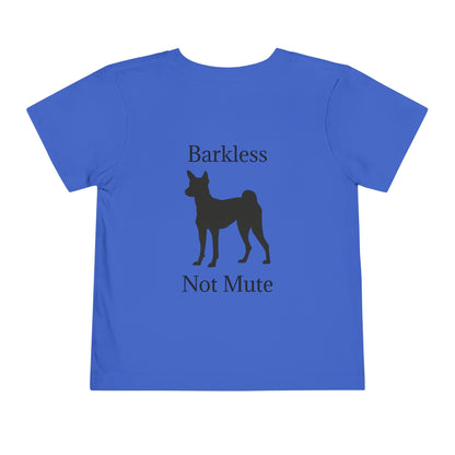 Barkless Not Mute Toddler Unisex Short Sleeve Crewneck Tee