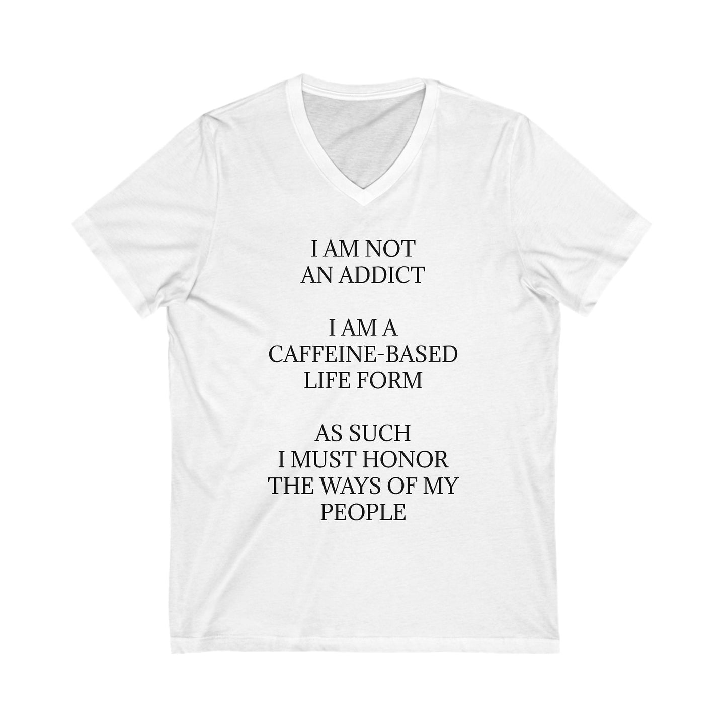 Not An Addict Unisex Short Sleeve V-Neck Tee