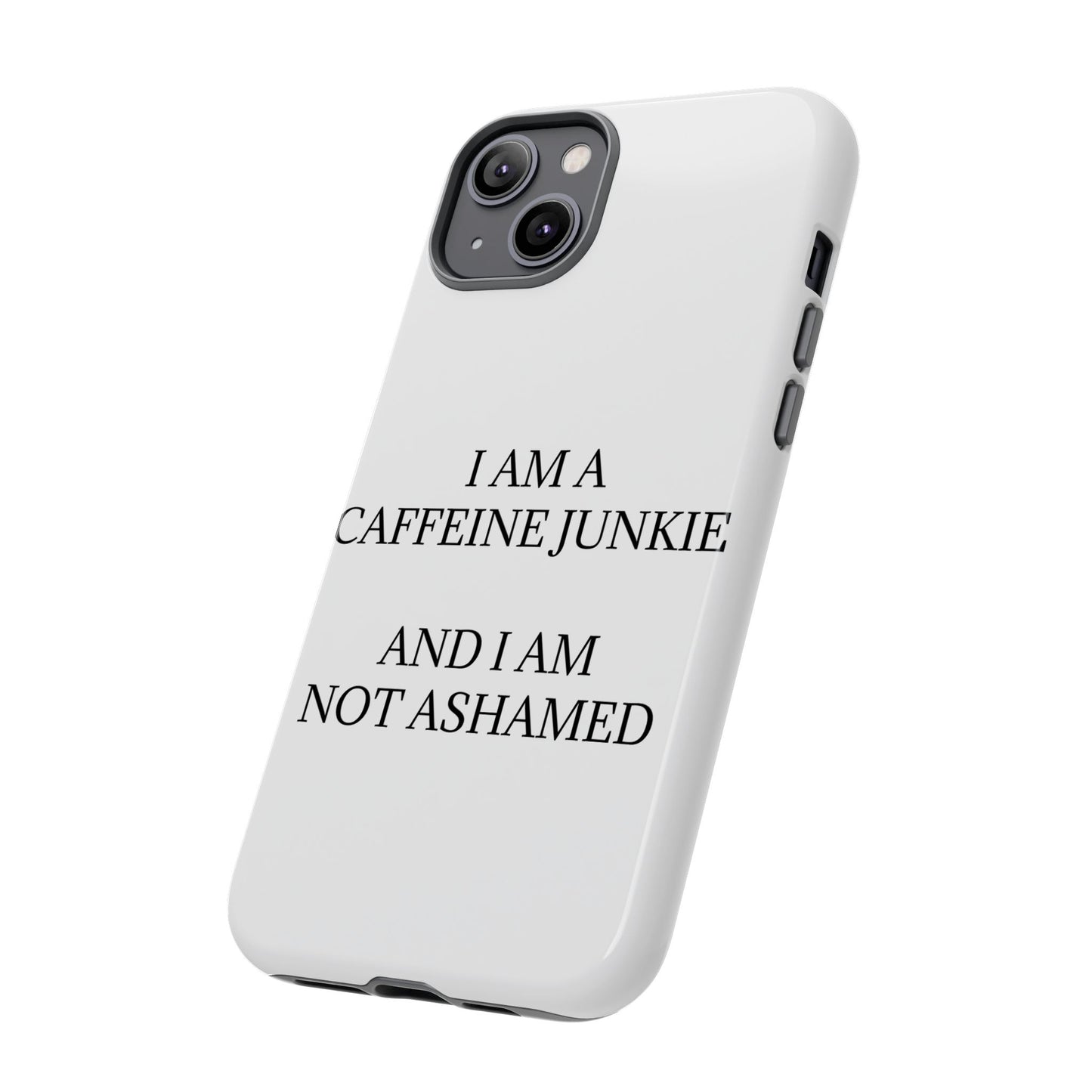 Caffeine Junkie iPhone Case