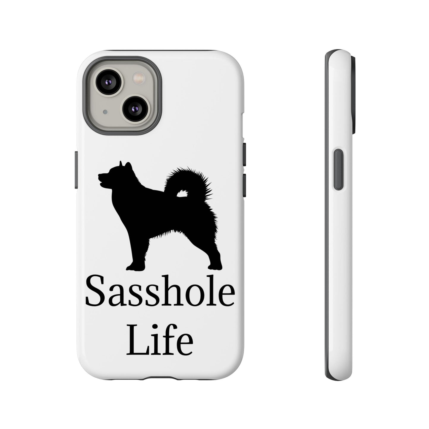 Sasshole Life iPhone Case