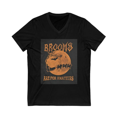 Brooms Are For Amateurs Unisex Short Sleeve V-Neck Tee