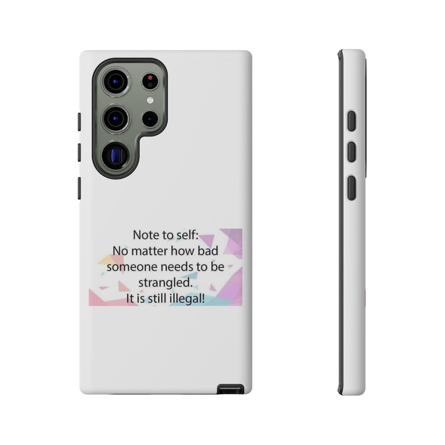 Note To Self Samsung Case