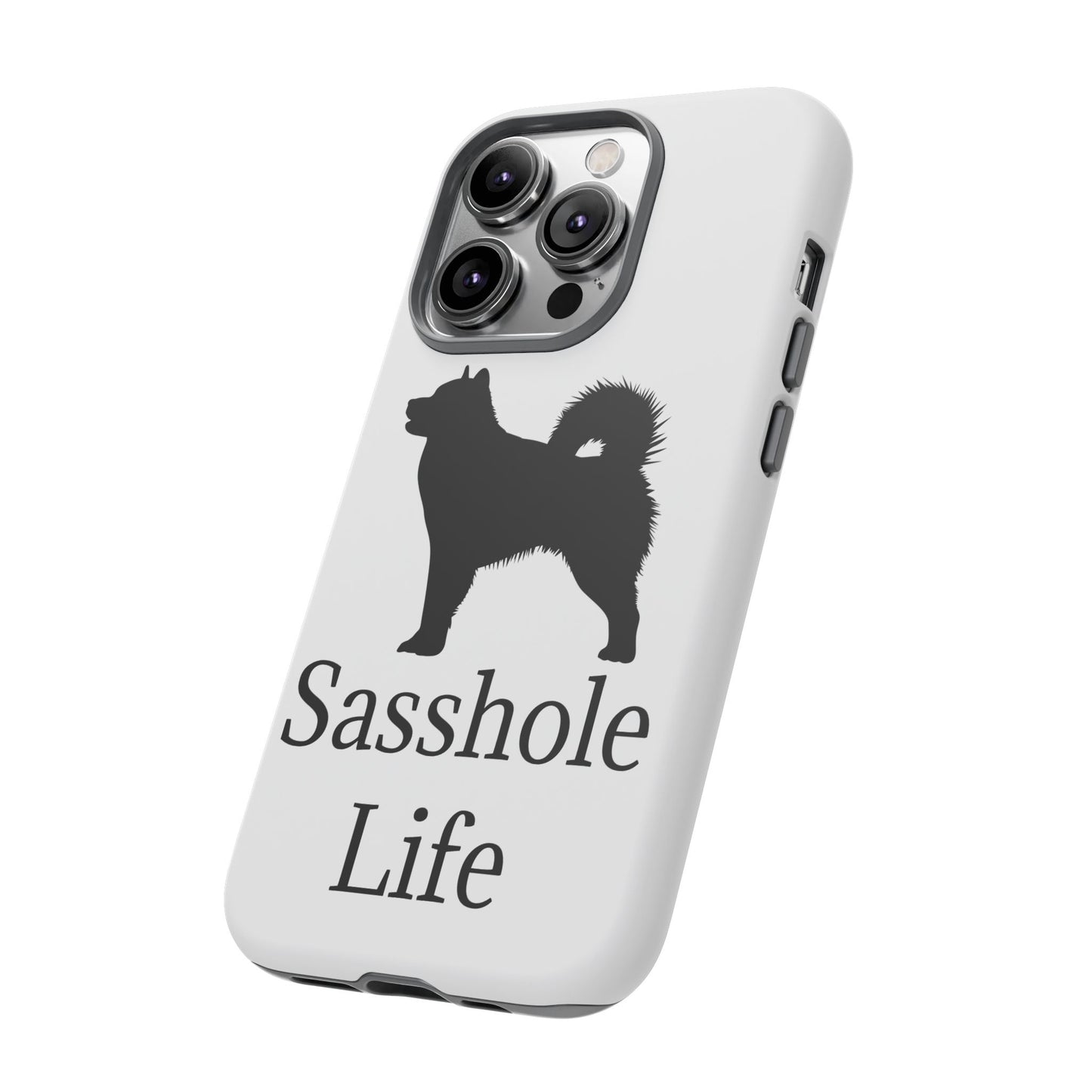 Sasshole Life iPhone Case
