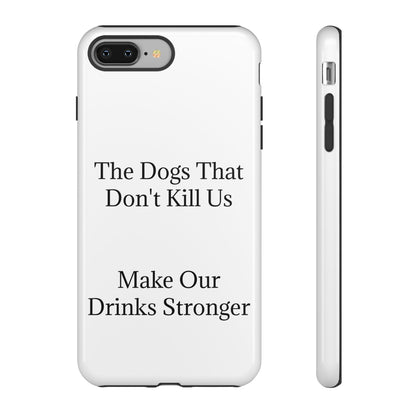 Drinks Stronger iPhone Case