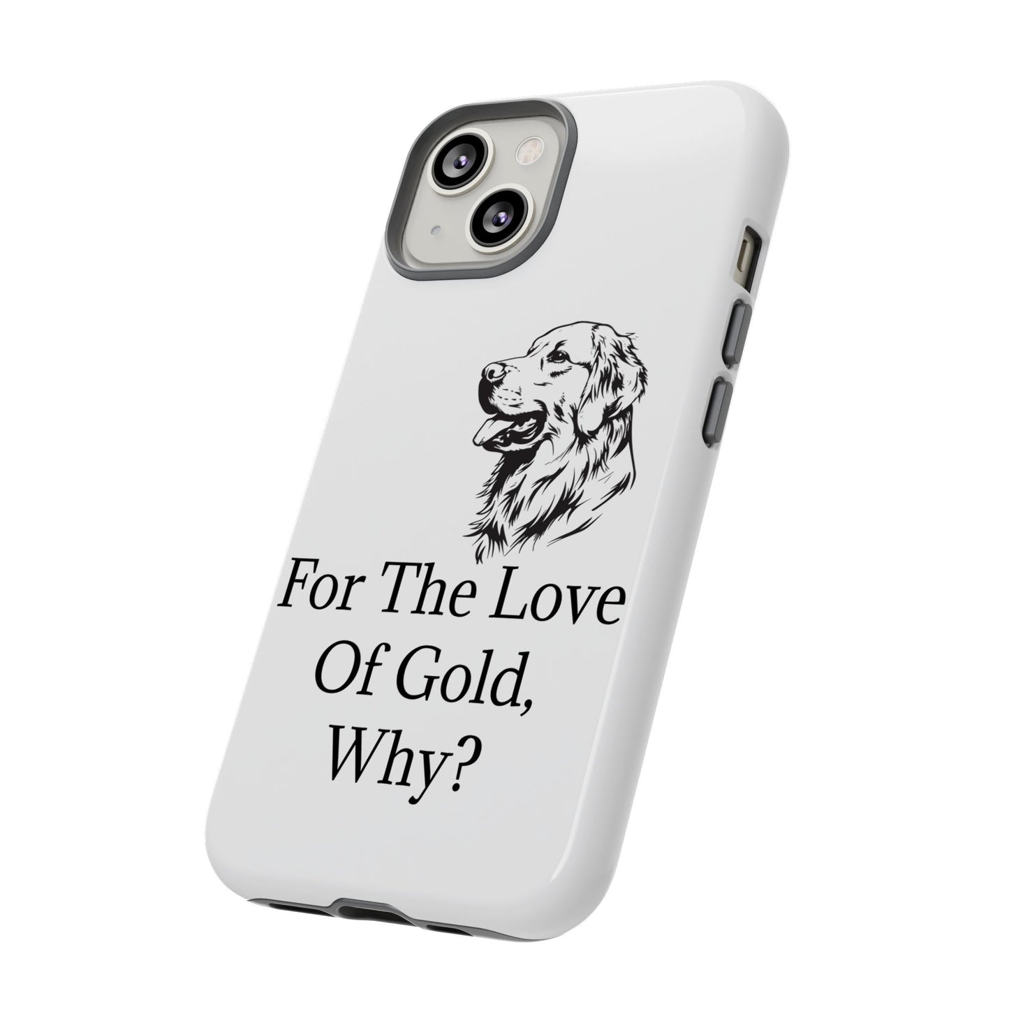 For The Love Of Gold iPhone Case