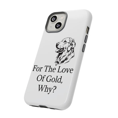 For The Love Of Gold iPhone Case
