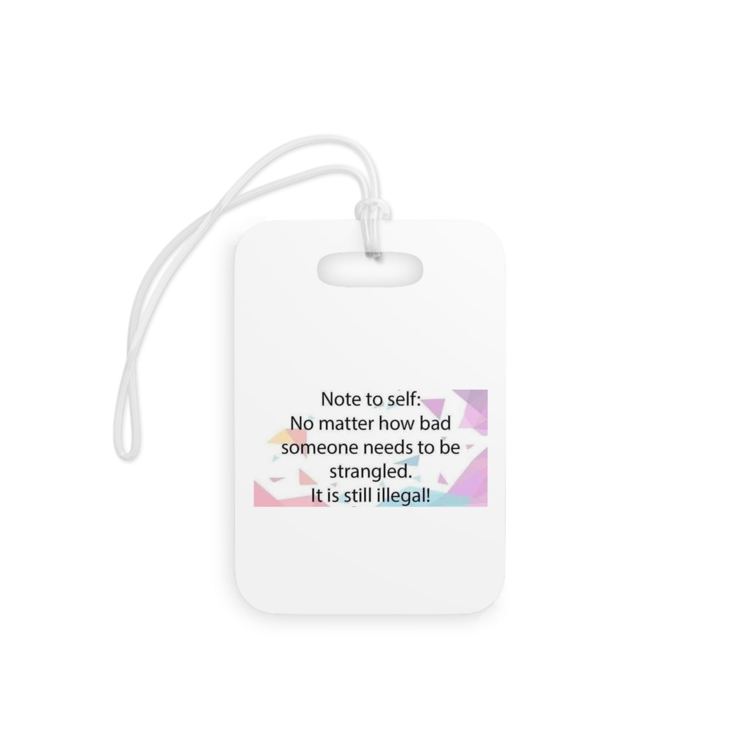 Note To Self Luggage Tag