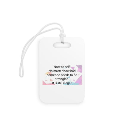 Note To Self Luggage Tag
