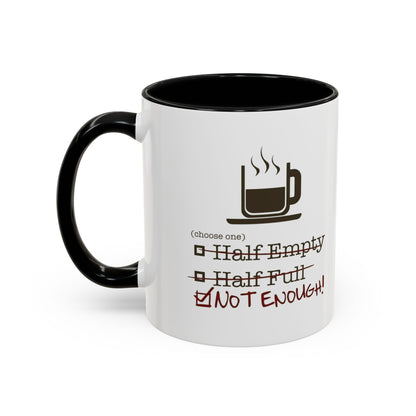 Not Enough 2-Tone Coffee Mug