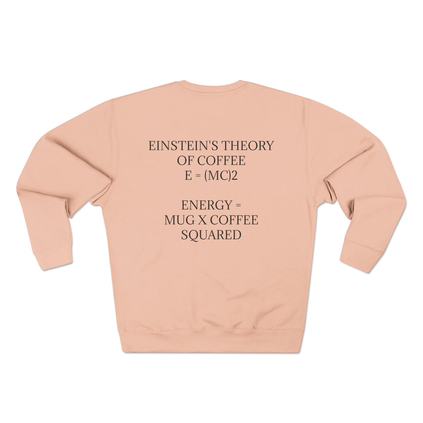 Einstein's Theory Of Coffee Unisex Crewneck Sweatshirt