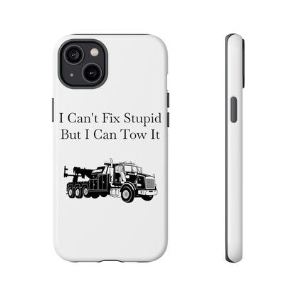 I Can't Fix Stupid Heavy Tow Truck iPhone Case