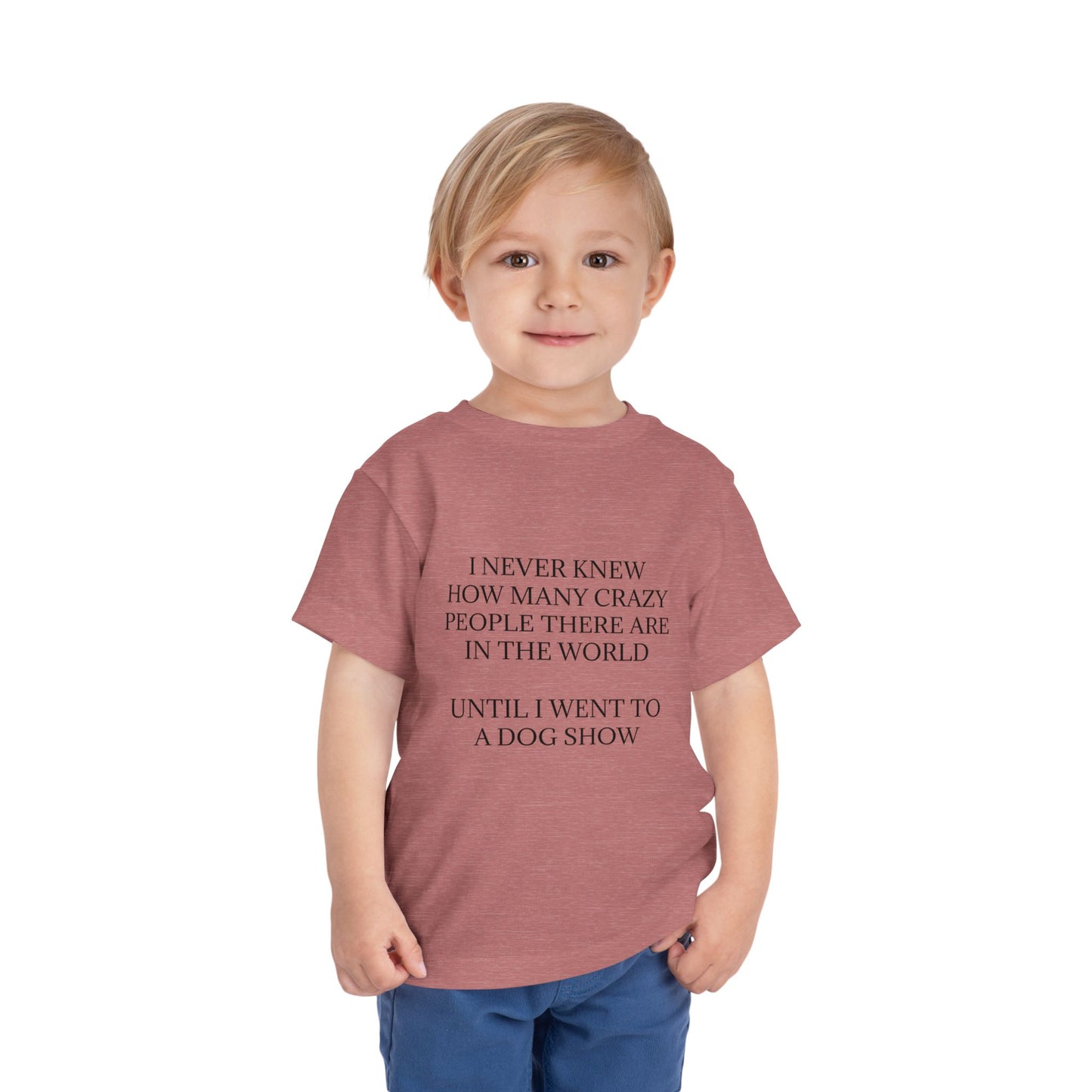 Never Knew Toddler Unisex Short Sleeve Crewneck Tee