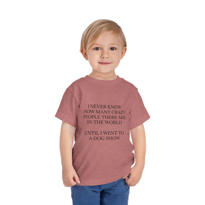 Never Knew Toddler Unisex Short Sleeve Crewneck Tee