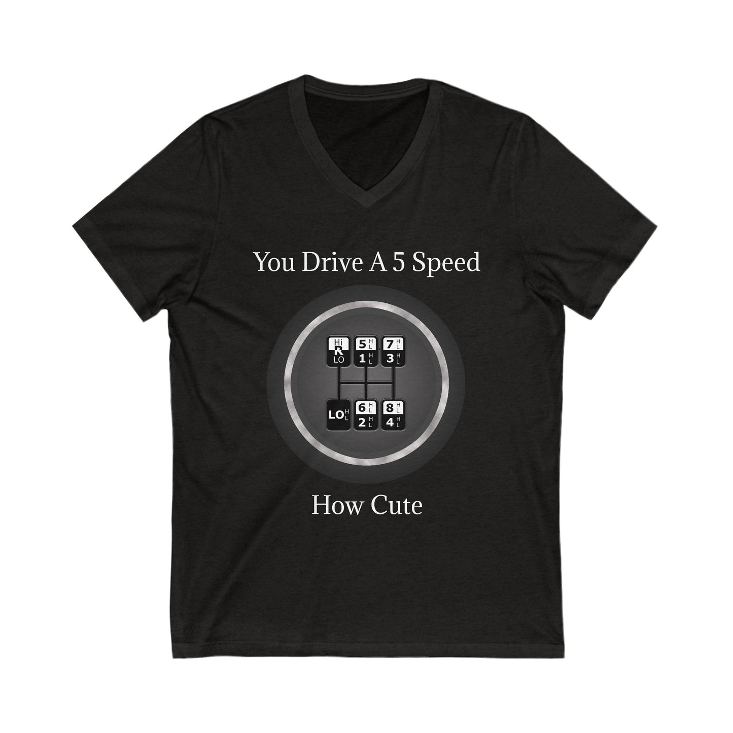 5 Speed How Cute Unisex Short Sleeve V-Neck Tee