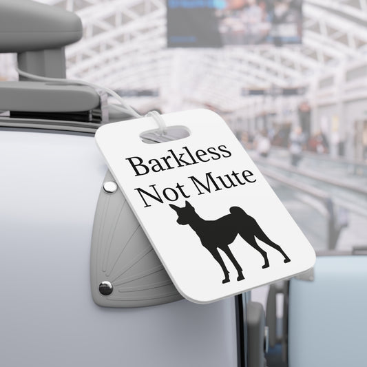 Barkless Not Mute Luggage Tag