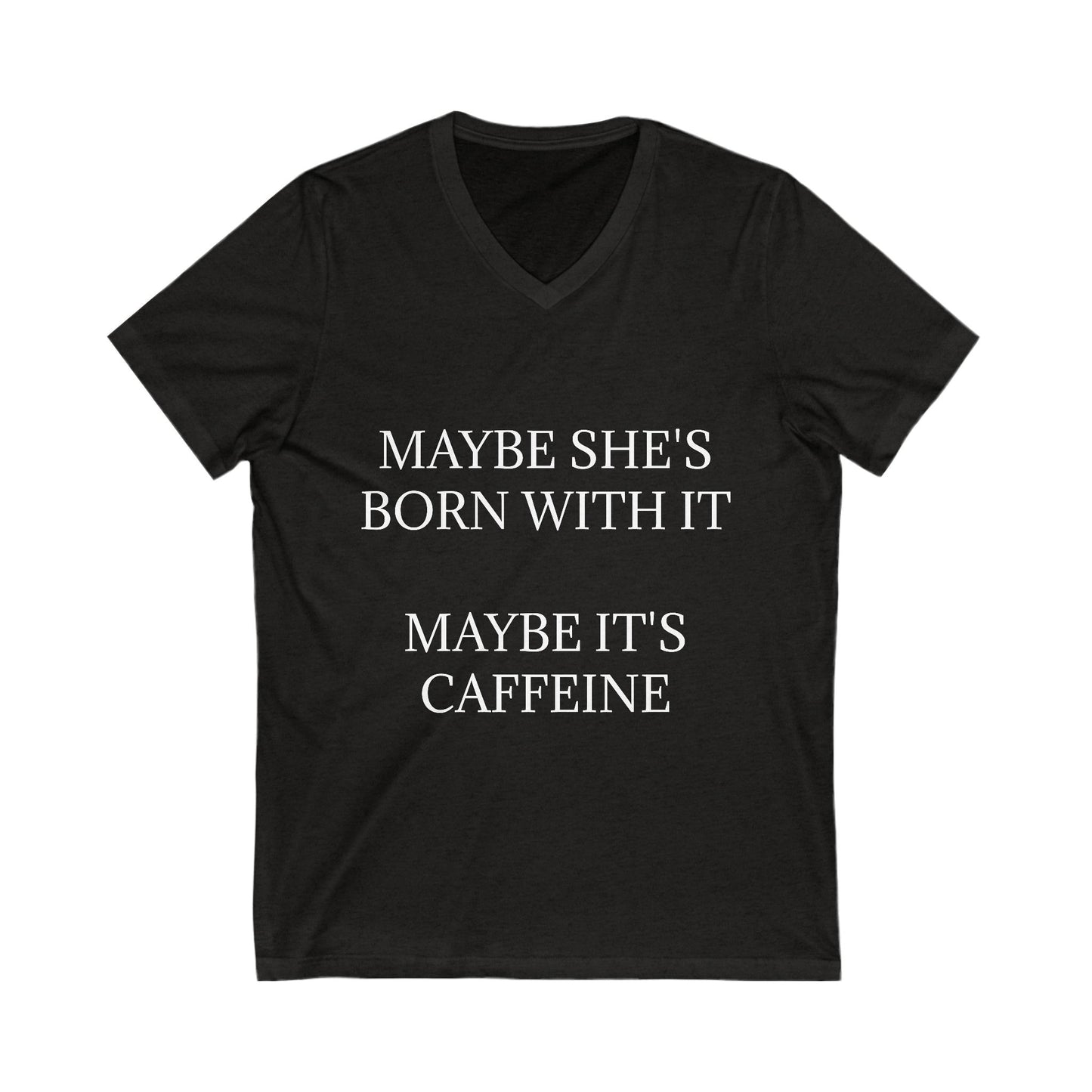 Born With It Unisex Short Sleeve V-Neck Tee