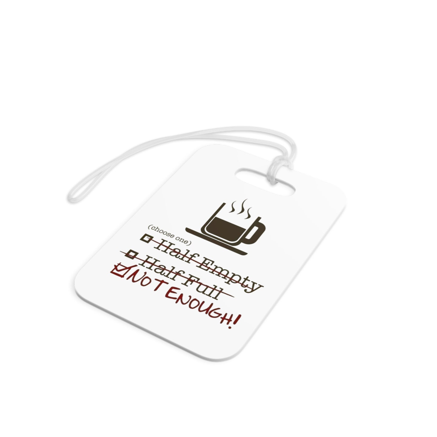 Not Enough Luggage Tag