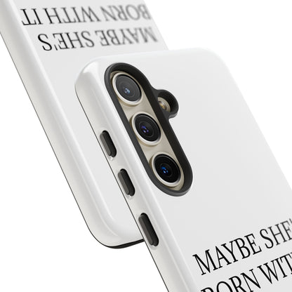 Born With It Samsung Case