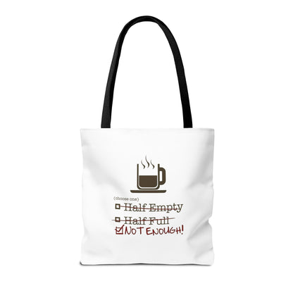 Not Enough Tote Bag
