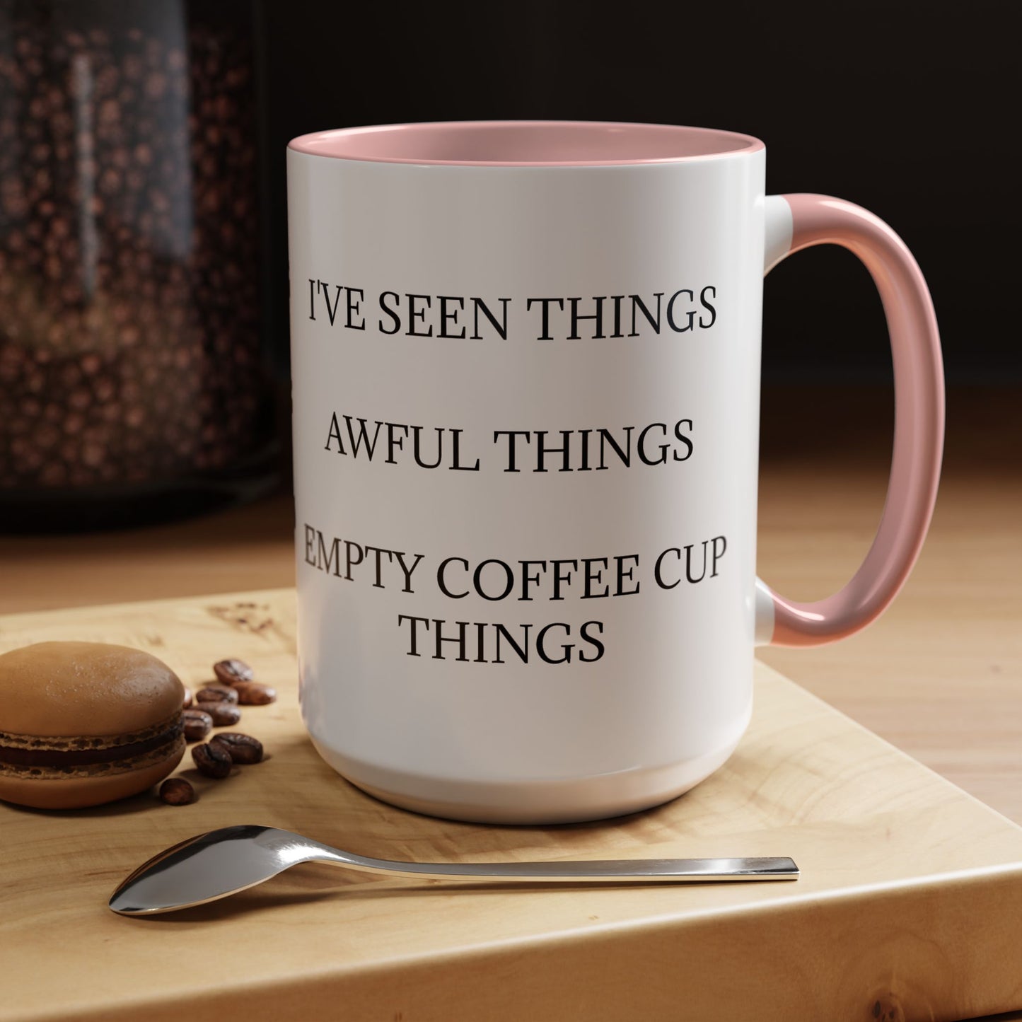 I've Seen Things 2-Tone Coffee Mug