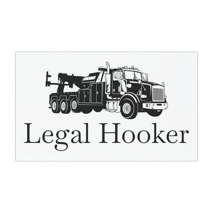 Legal H**ker Heavy Tow Truck Indoor/Outdoor Magnet