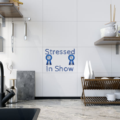 Stressed In Show Ceramic Photo Tile