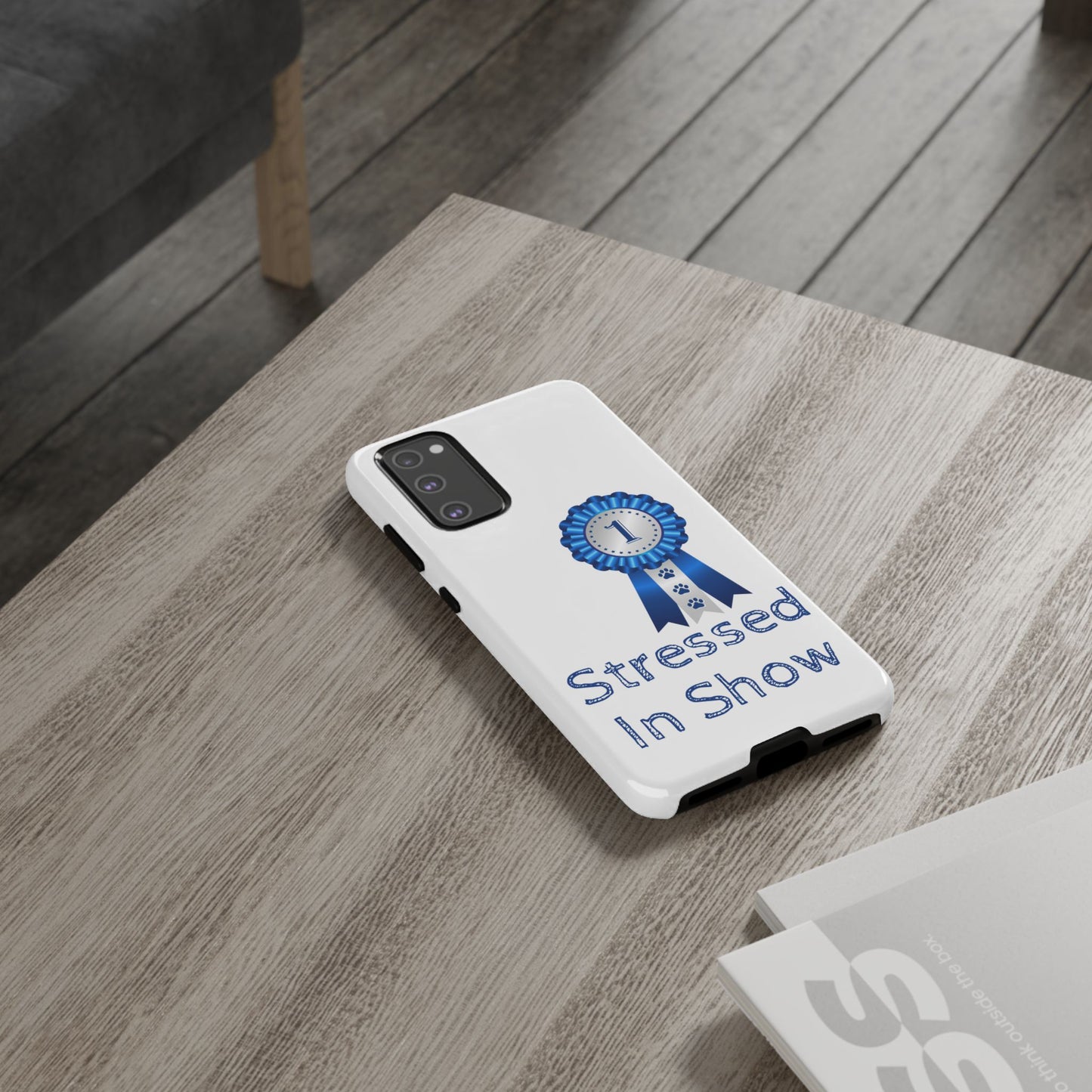 Stressed In Show Samsung Case