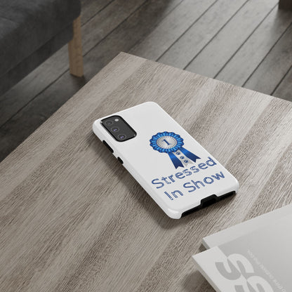 Stressed In Show Samsung Case