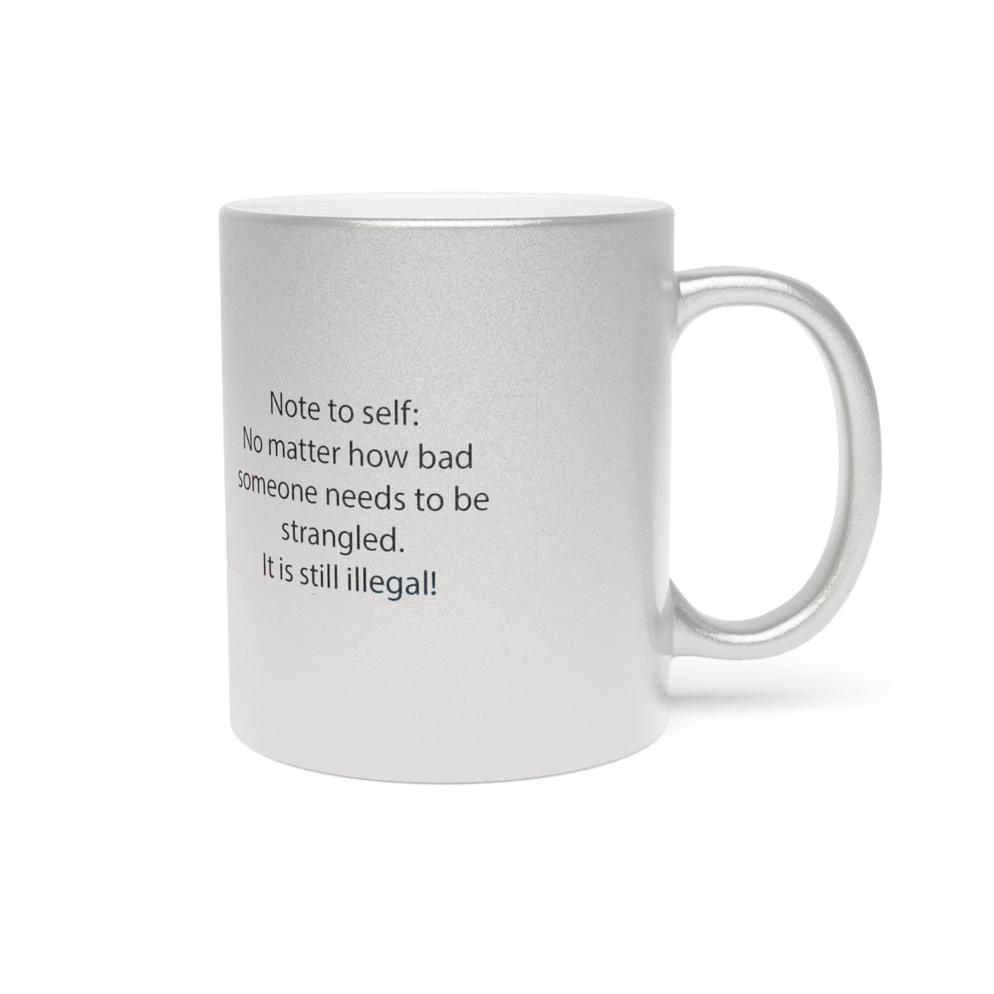 Note To Self Metallic Coffee Mug