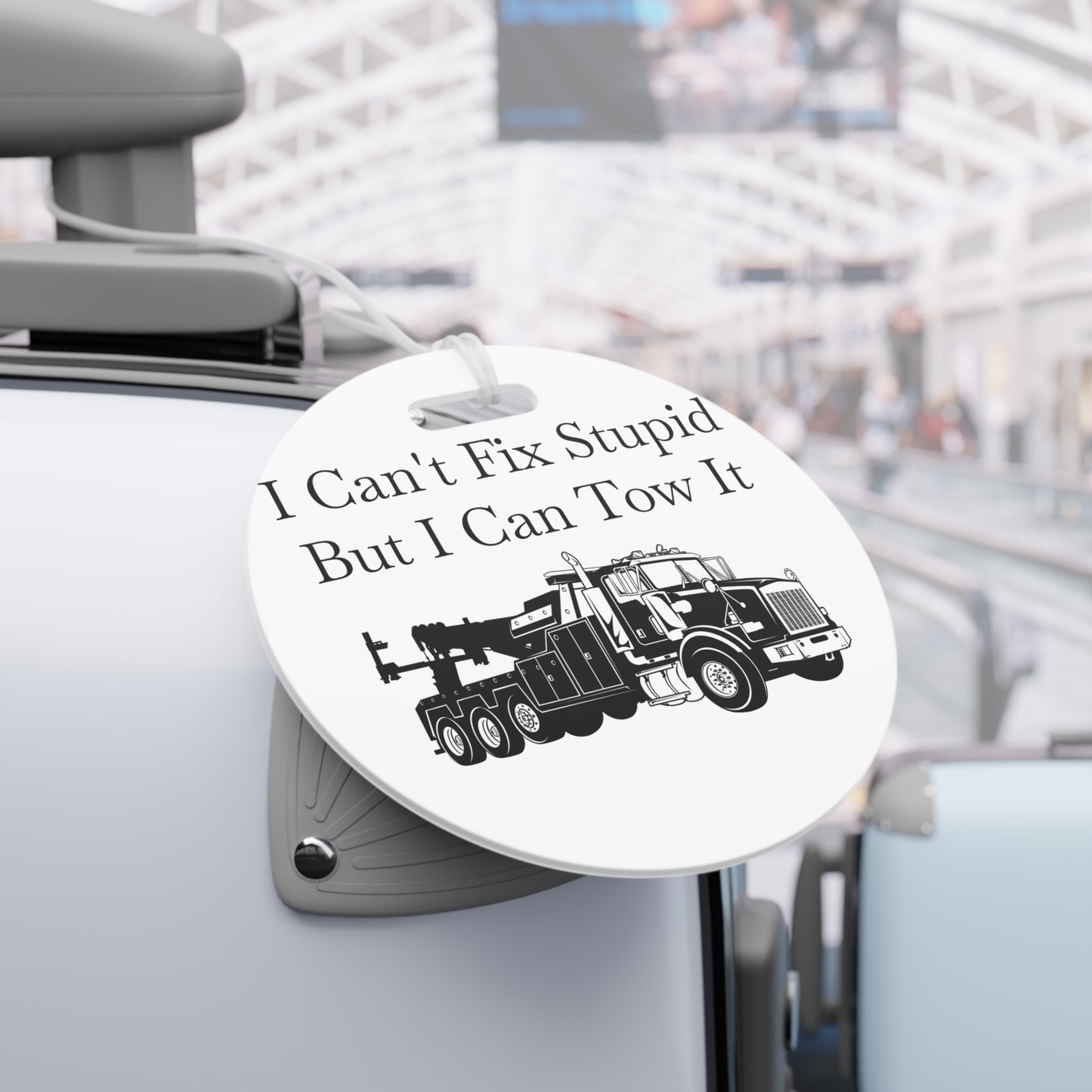 I Can't Fix Stupid Heavy Tow Truck Luggage Tag