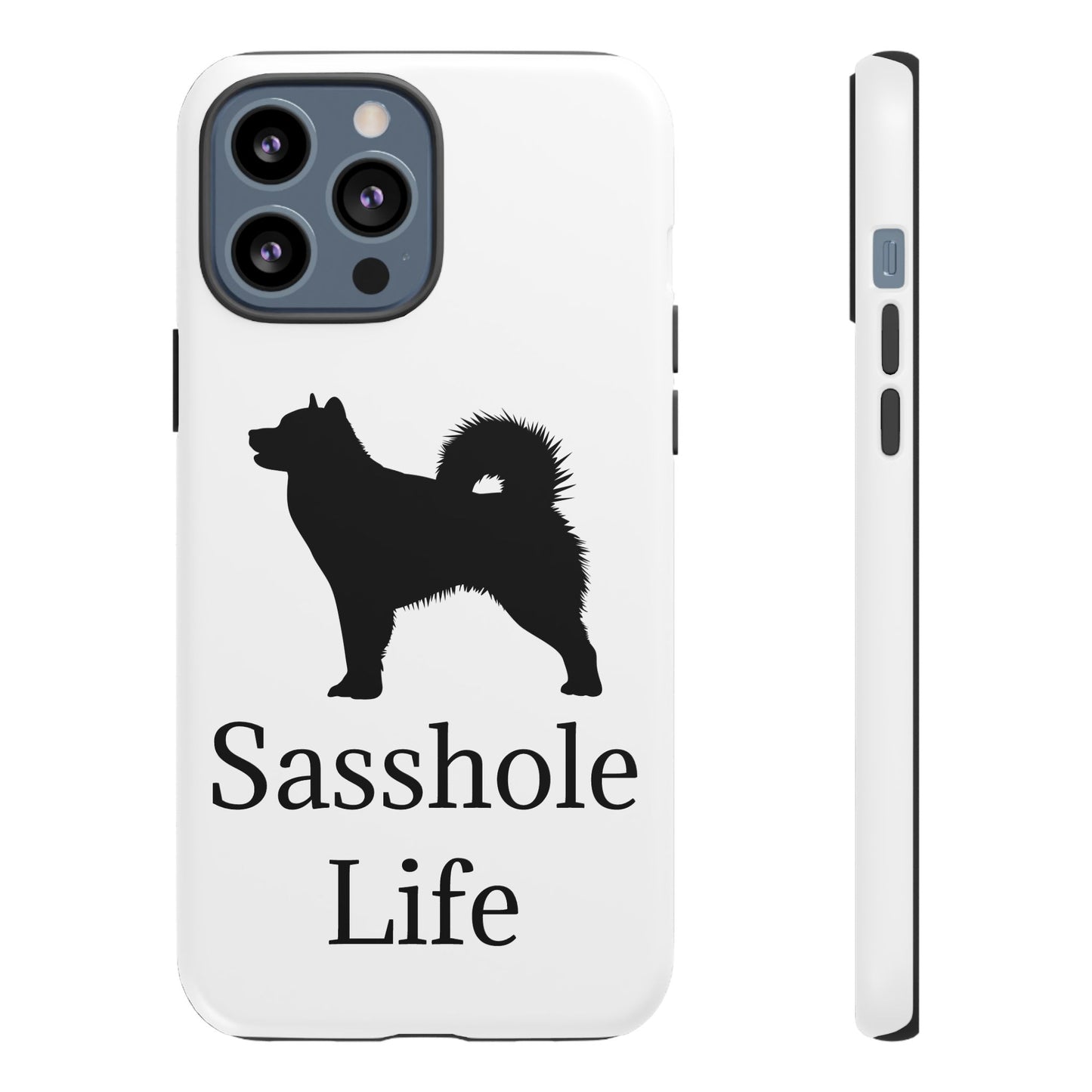 Sasshole Life iPhone Case
