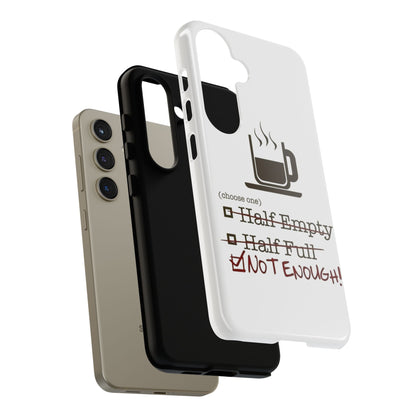 Not Enough Samsung Case